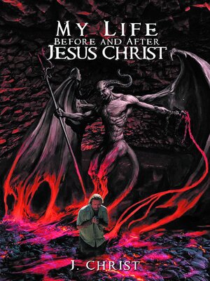cover image of My Life Before and After Jesus Christ